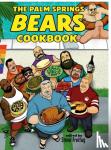 - The Palm Springs Bears Cookbook