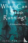 Podlaski, John - WHEN CAN I STOP RUNNING?