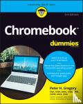 Gregory, Peter H. (AT&T Wireless Services, Woodinville, Washington) - Chromebook For Dummies