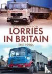 Johnson, Carl - Lorries in Britain: The 1990s
