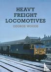 Woods, George - Heavy Freight Locomotives