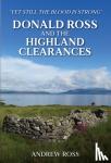 Ross, Andrew - Donald Ross and the Highland Clearances
