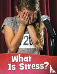 Schuh, Mari - What Is Stress?