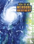 Dickmann, Nancy - HOW DO WE MEASURE WEATHER?