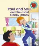Frame, Susan - Paul and Saul and the awful creepy-crawly