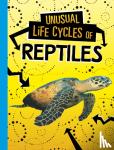 Jaycox, Jaclyn - Unusual Life Cycles of Reptiles