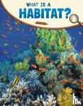 Simons, Lisa M. Bolt - WHAT IS A HABITAT?