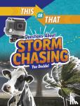 Jaycox, Jaclyn - This or That Questions About Storm Chasing