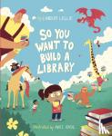 Leslie, Lindsay - So You Want To Build a Library