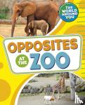 Jones, Christianne (Acquisitions Editor) - Opposites at the Zoo