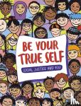 Gonzalez, Maribel Valdez - Be Your True Self - Understand Your Identities