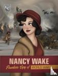 Gunderson, Jessica - Nancy Wake - Fearless Spy of World War II