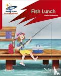 Anthonisz, Emma - Reading Planet: Rocket Phonics - Target Practice - Fish Lunch - Red B