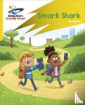 Clarke, Zoe - Reading Planet: Rocket Phonics - Target Practice - Smart Shark - Yellow