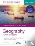 Dunn, Cameron - Pearson Edexcel A-level Geography Student Guide 2: Human Geography