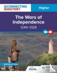 Duck, Michele Sine - Connecting History: Higher The Wars of Independence, 1249–1328
