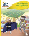 Clarke, Zoe - Reading Planet - Thunderbolt and Lightning - Yellow Plus: Rocket Phonics