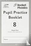 Steel, Abigail - Reading Planet: Rocket Phonics - Pupil Practice Booklet 8