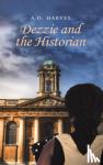 Harvey, A.D. - Dezzie and the Historian