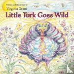 Grant, Virginia - Little Turk Goes Wild