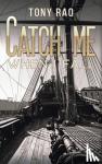 Rao, Tony - Catch Me When I Fall