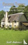Andrews, Scott - Creaking Timbers - An Urban Dweller's Guide to Life in the Country