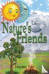 Tuhi, Hayden - Nature's Friends