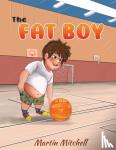 Mitchell, Martin - The Fat Boy