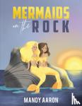 Aaron, Mandy - Mermaids on the Rock