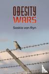 Ryn, Saskia van - Obesity Wars