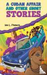 Prince, Ian L - A Cuban Affair and Other Short Stories