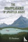 Holmes, PJ - The Disappearance of Amaryllis August