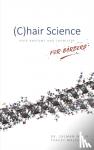 Malik, Dr. Salman, Walker, Tracey - (C)hair Science - Hair Anatomy and Chemistry For Barbers