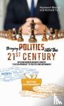Maung, Raymond, Fyfe, Richard - Bringing Politics into the 21st Century
