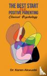 Akwuobi, Dr. Karen - The Best Start for Positive Parenting