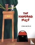 Blok, Caroline - The Handbag Mice