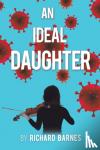 Barnes, Richard - An Ideal Daughter