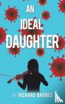 Barnes, Richard - An Ideal Daughter