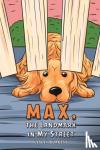 Burgess, Lesley - Max, the Landmark in My Street