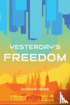 Hoege, Monika - Yesterday's Freedom