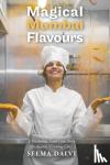 Dalvi, Chef Seema - Magical Mumbai Flavours