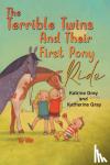 Gray, Katrina, Gray, Katherine - The Terrible Twins And Their First Pony Ride