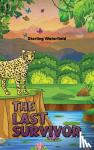 Waterfield, Sterling - The Last Survivor