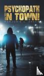 Green, Marjorie L. - Psychopath in Town!