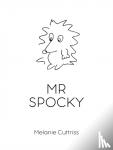 Cuttriss, Melanie - Mr Spocky