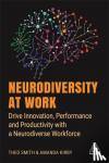 Kirby, Amanda, Smith, Theo - Neurodiversity at Work