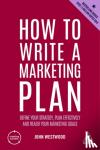 Westwood, John - How to Write a Marketing Plan