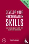 Theobald, Theo - Develop Your Presentation Skills