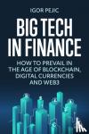 Pejic, Igor - Big Tech in Finance