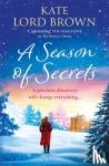 Lord Brown, Kate - A Season of Secrets